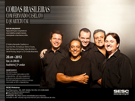 Fernando Caselato e quarteto TAU, dia 20 de setembro de 2012, no SESC Pinheiros, às 20 horas e 30 minutos