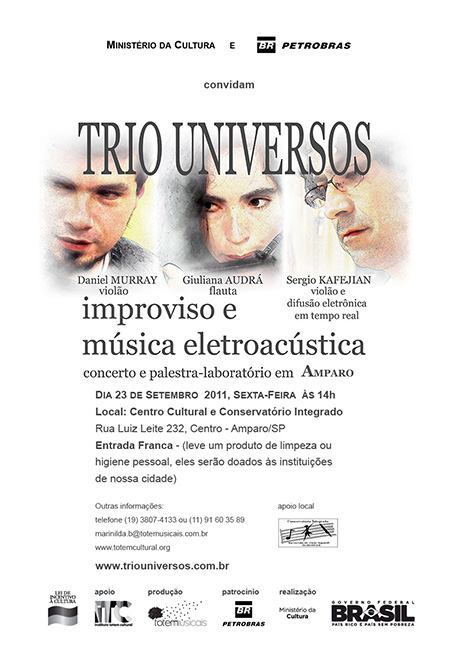 Trio Universos em Amparo/São Paulo dia 23 de setembro de 2011, no Centro Cultural e Conservatório Integrado