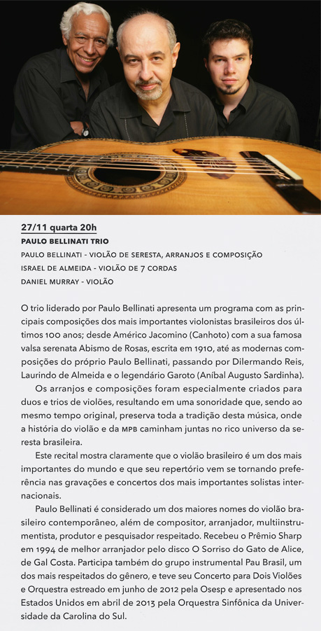 Paulo Bellinati Trio na Sala do Conservatório - Praça das Artes - São Paulo-SP
