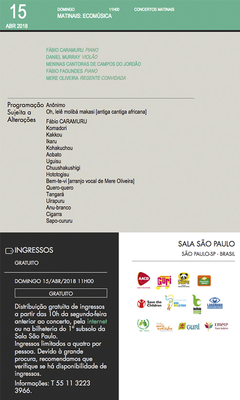 Sala São Paulo - Fábio Caramuru-piano, Daniel Murray-violão, Meninas Cantoras de Campos do Jordão, Fábio Fagundes-piano, Mere Oliveira-regente convidada - GRATUITO